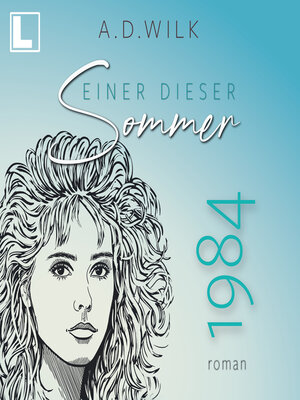cover image of 1984. Einer dieser Sommer--Einer dieser Sommer, Band 2 (ungekürzt)